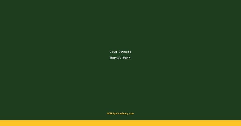 Spartanburg City Council Debates Barnet Park Redesign, Hears Homelessness Progress Report