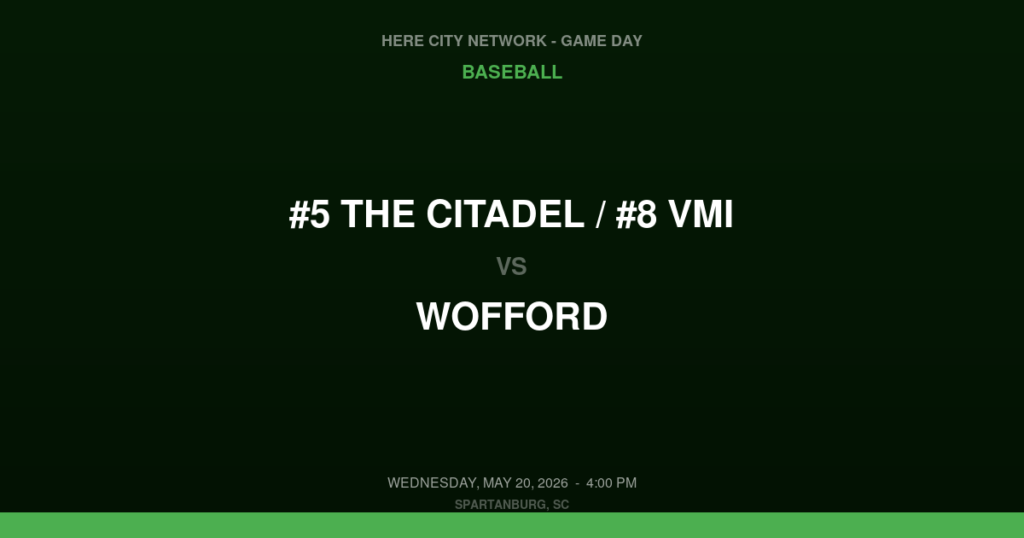 #5 The Citadel / #8 VMI vs. Wofford — Baseball Game Day — Spartanburg, SC — May 20, 2026