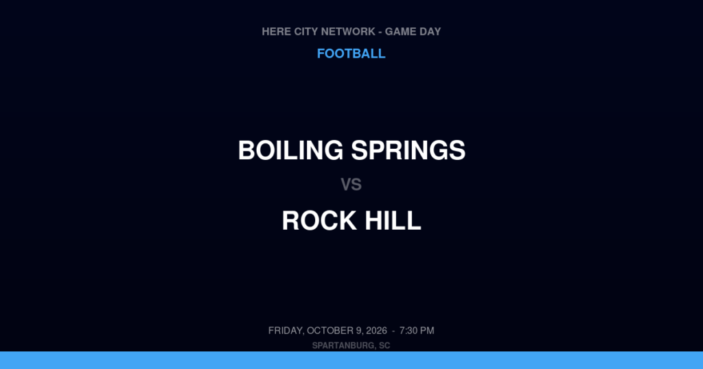 Boiling Springs vs. Rock Hill — Football Game Day — Rock Hill, SC — Oct 9, 2026