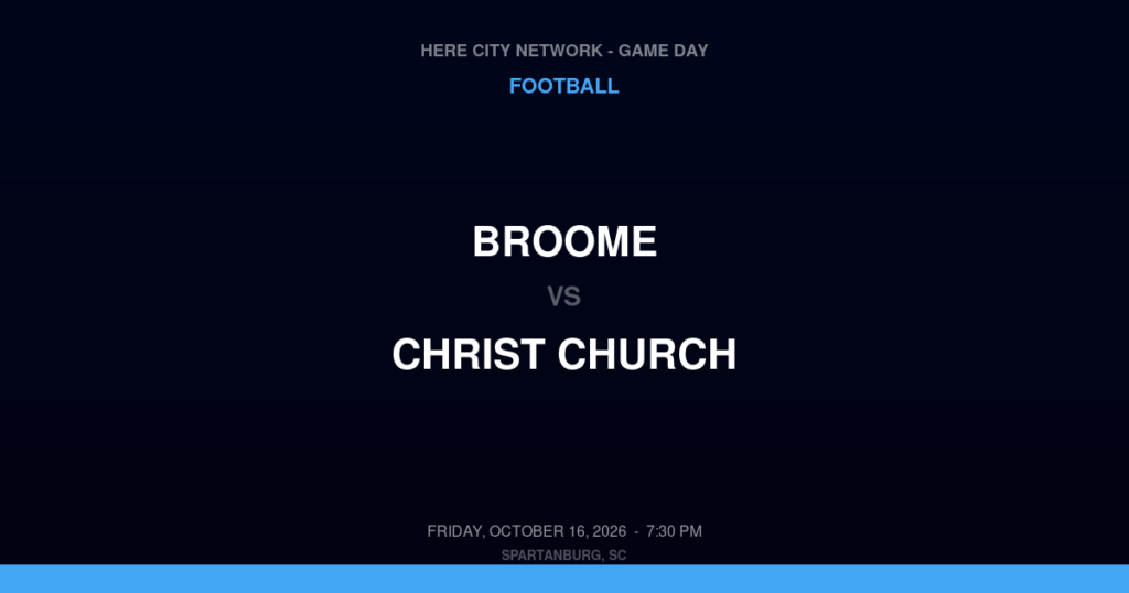 Broome vs. Christ Church — Football Game Day — Greenville, SC — Oct 16, 2026