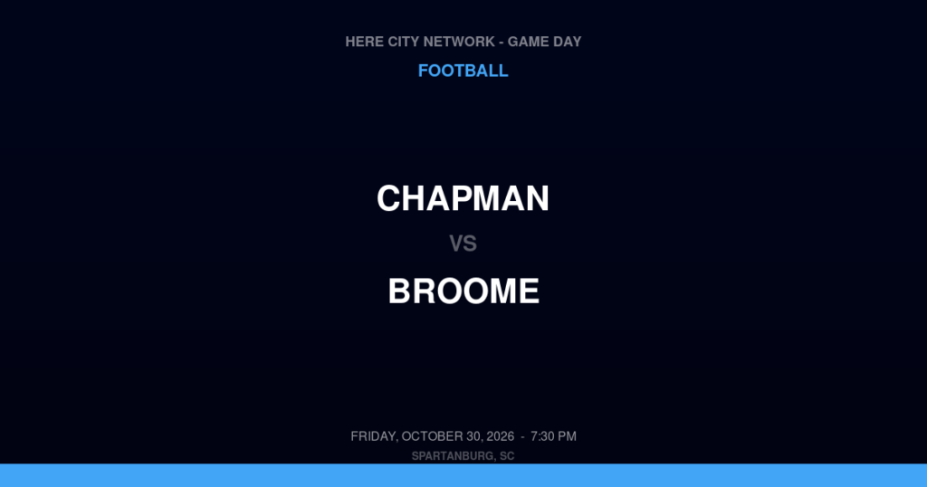 CHAPMAN vs BROOME FOOTBALL game day graphic - Spartanburg, SC