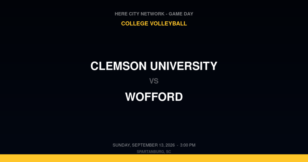 Clemson University vs. Wofford — College Volleyball Game Day — Spartanburg, SC — Sep 13, 2026