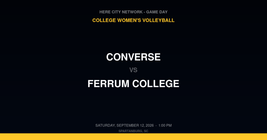 Converse vs. Ferrum College — College Women's Volleyball Game Day — Spartanburg, SC — Sep 12, 2026