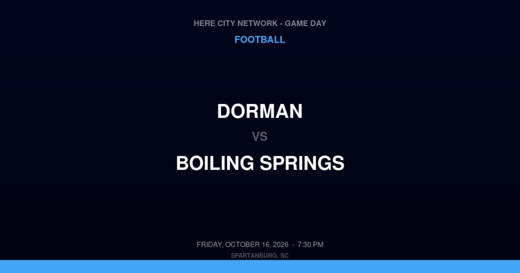 Dorman vs. Boiling Springs — Football Game Day — Boiling Springs, SC — Oct 16, 2026