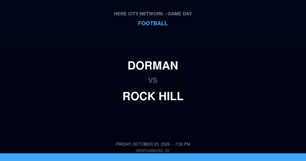 Dorman vs. Rock Hill — Football Game Day — Rock Hill, SC — Oct 23, 2026