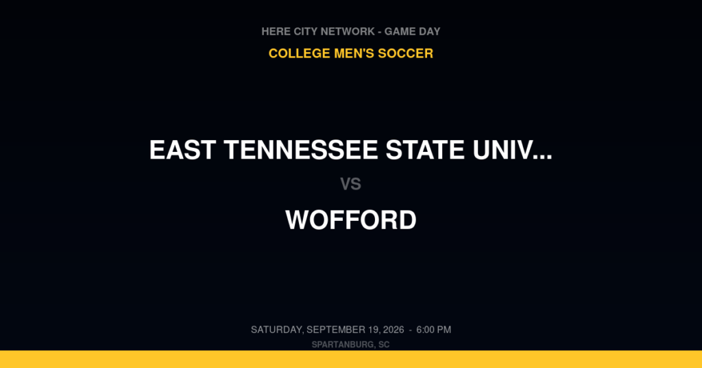 East Tennessee State University vs. Wofford — College Men's Soccer Game Day — Spartanburg, SC — Sep 19, 2026