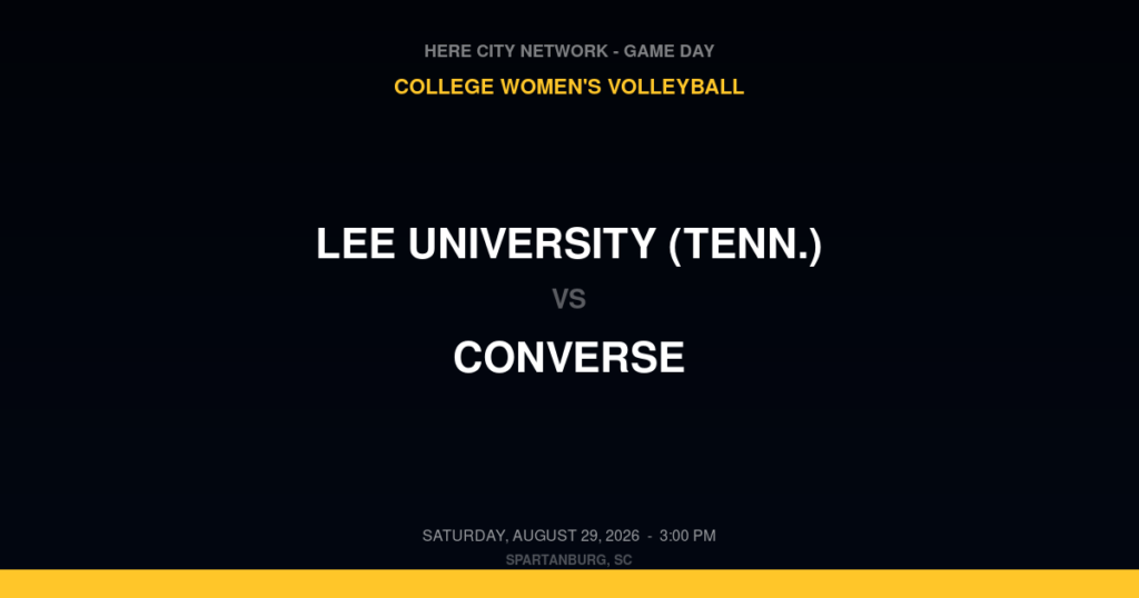 Lee University (Tenn.) vs. Converse — College Women's Volleyball Game Day — Spartanburg, SC — Aug 29, 2026