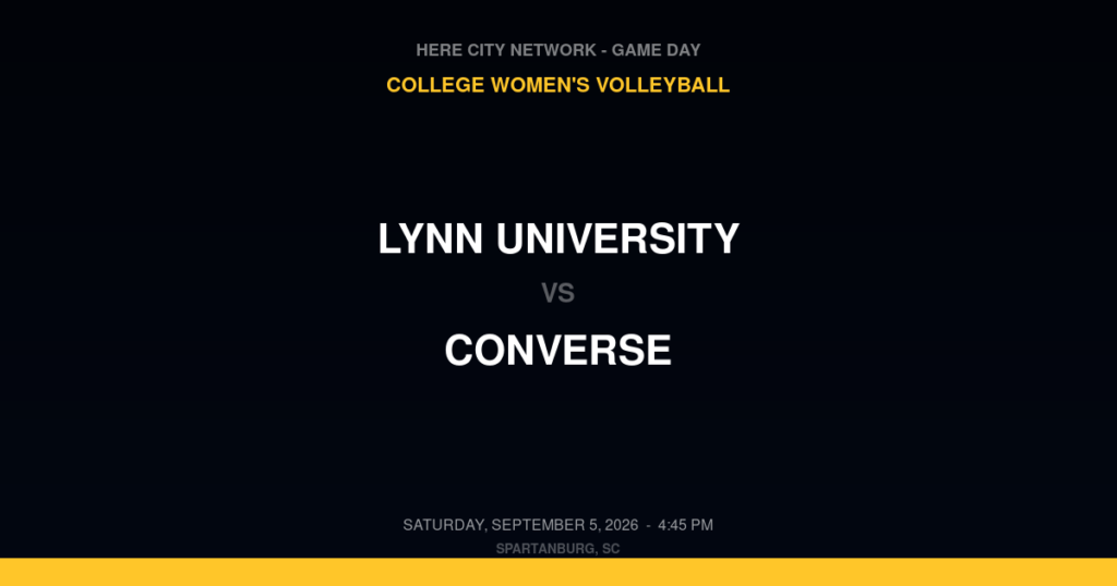 Lynn University vs. Converse — College Women's Volleyball Game Day — Spartanburg, SC — Sep 5, 2026 — final pending