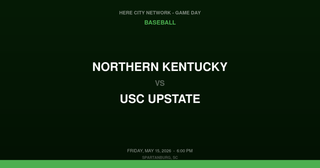 Northern Kentucky vs. USC Upstate — Baseball Game Day — Spartanburg, SC — May 15, 2026