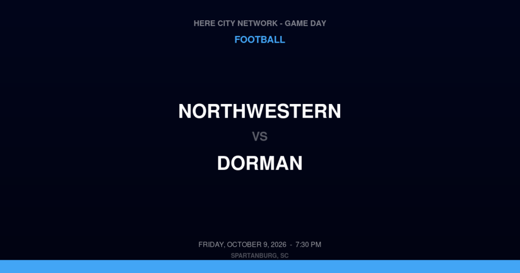 Northwestern vs. Dorman — Football Game Day — Roebuck, SC — Oct 9, 2026