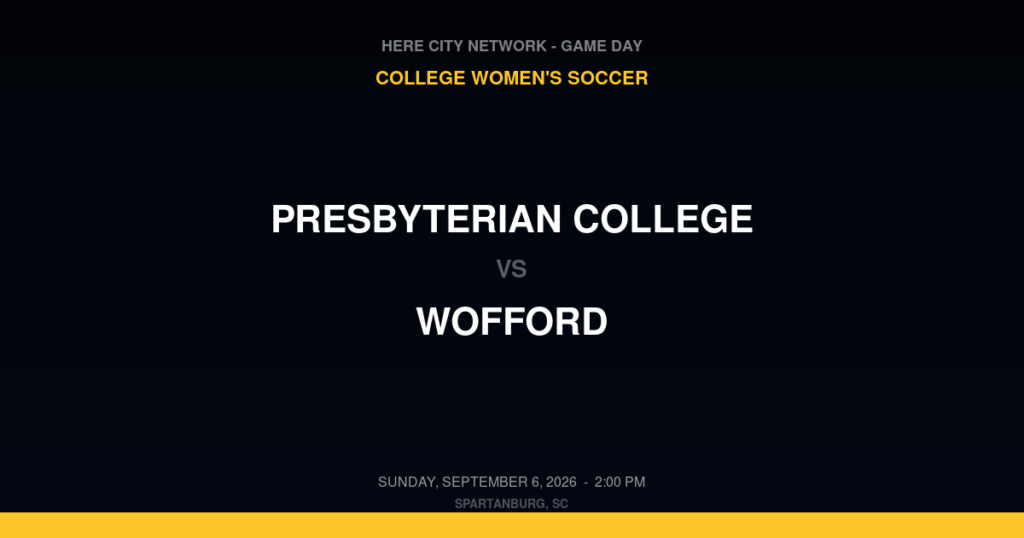 Presbyterian College vs. Wofford — College Women's Soccer Game Day — Spartanburg, SC — Sep 6, 2026