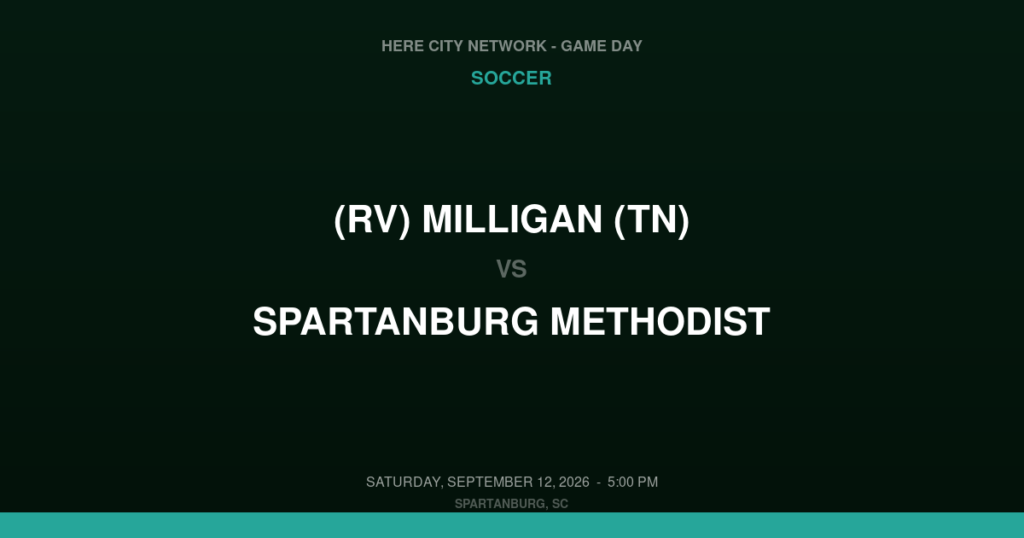 (RV) Milligan (TN) vs. Spartanburg Methodist — Soccer Game Day — Spartanburg, SC — Sep 12, 2026