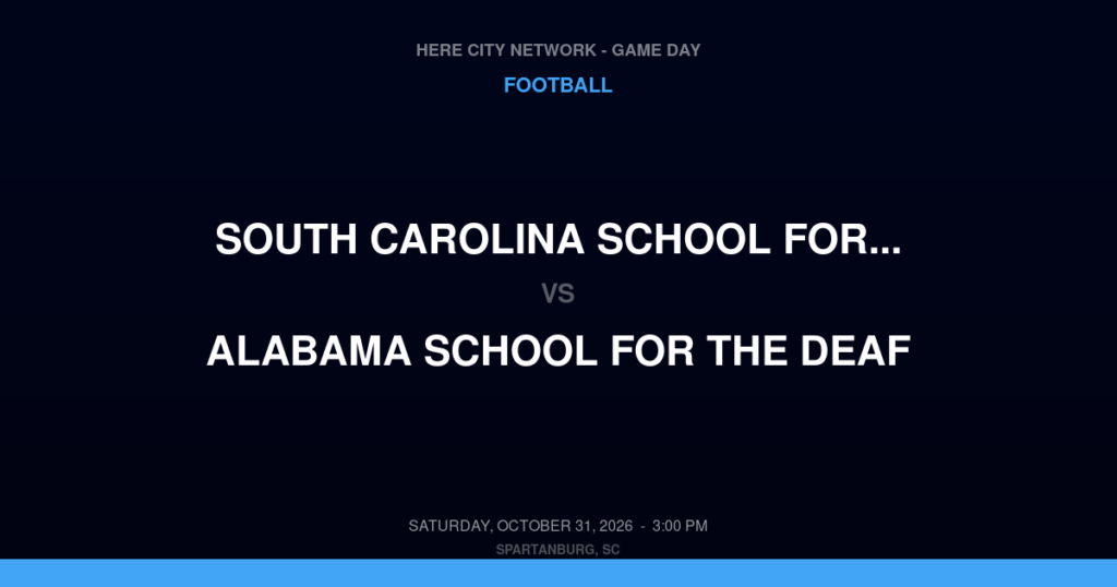 SOUTH CAROLINA SCHOOL FOR... vs ALABAMA SCHOOL FOR THE DEAF FOOTBALL game day graphic - Spartanburg, SC