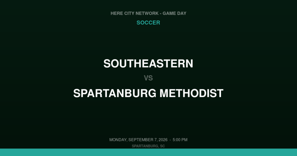 Southeastern vs. Spartanburg Methodist — Soccer Game Day — Spartanburg, SC — Sep 7, 2026