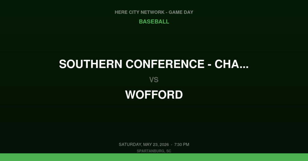 Southern Conference – Championship Game vs. Wofford — Baseball Game Day — Spartanburg, SC — May 23, 2026