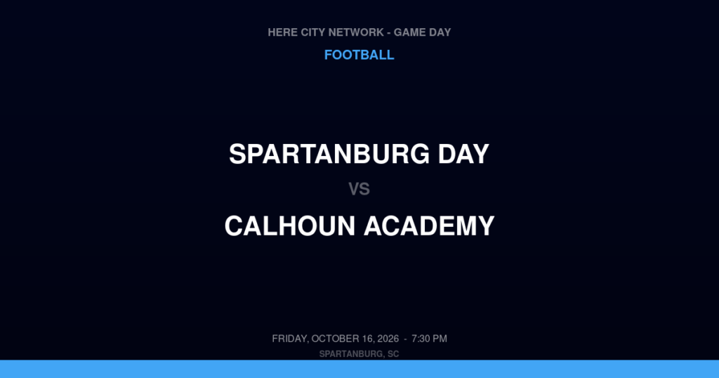 Spartanburg Day vs. Calhoun Academy — Football Game Day — St. Matthews, SC — Oct 16, 2026