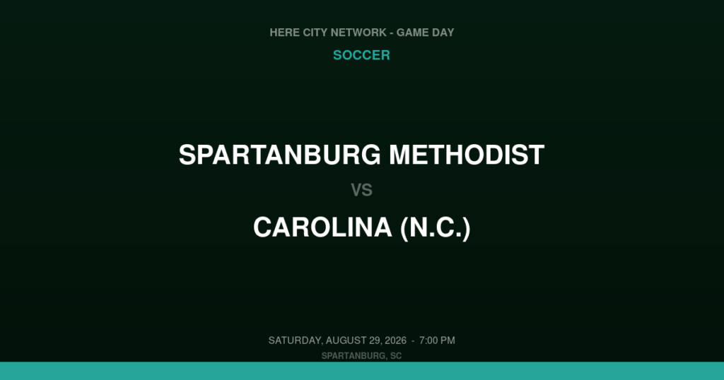 Spartanburg Methodist vs. Carolina (N.C.) — Soccer Game Day — Spartanburg, SC — Aug 29, 2026