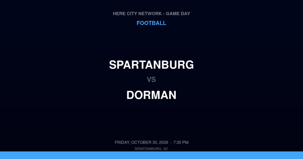 SPARTANBURG vs DORMAN FOOTBALL game day graphic - Spartanburg, SC