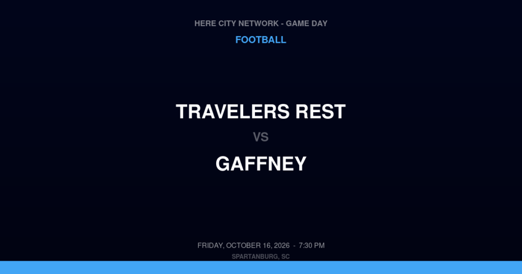 Travelers Rest vs. Gaffney — Football Game Day — Gaffney, SC — Oct 16, 2026