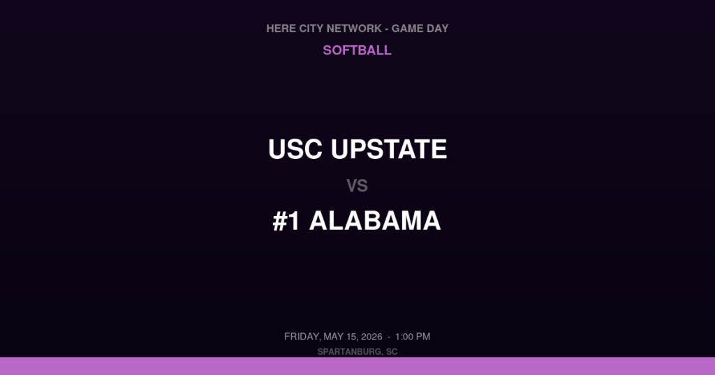 USC Upstate vs. #1 Alabama — Softball Game Day — Spartanburg, SC — May 15, 2026
