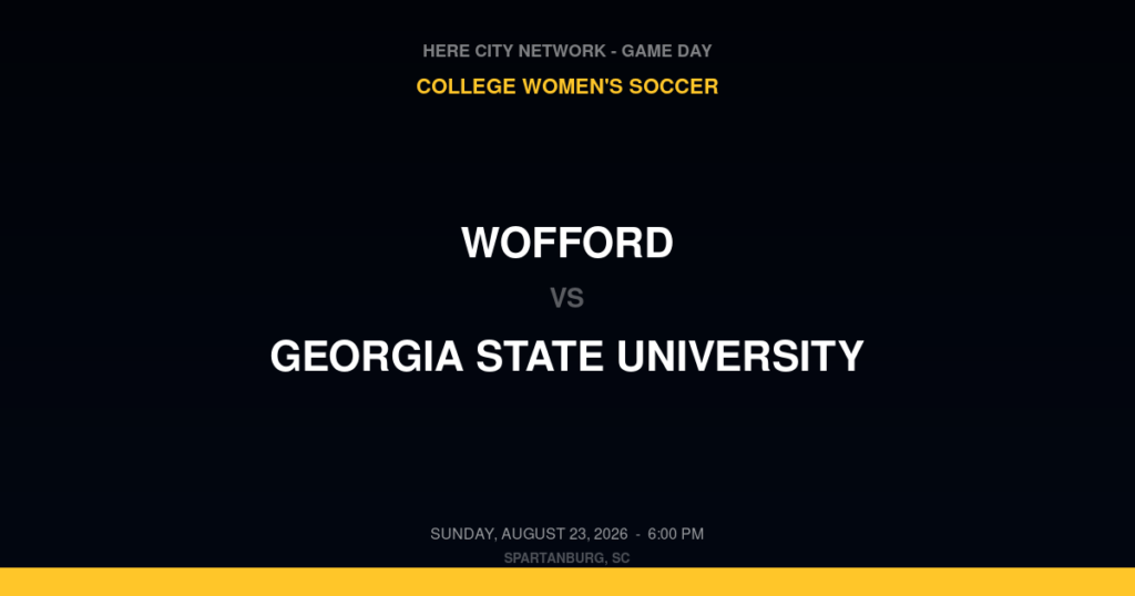 Wofford vs. Georgia State University — College Women's Soccer Game Day — Spartanburg, SC — Aug 23, 2026 — final pending