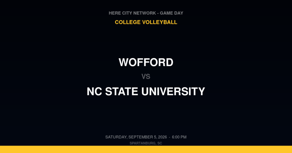 Wofford vs. NC State University — College Volleyball Game Day — Spartanburg, SC — Sep 5, 2026