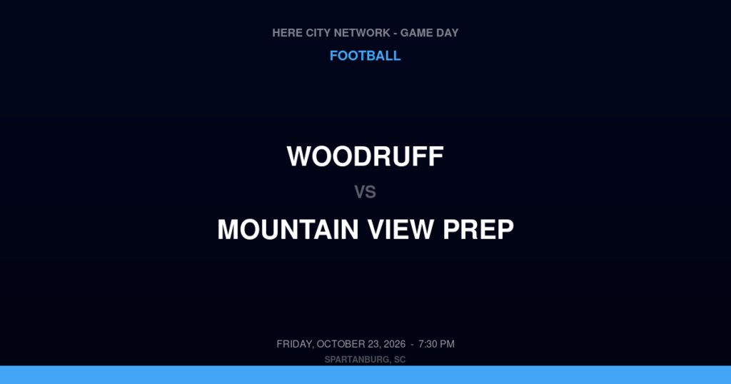 Woodruff vs. Mountain View Prep — Football Game Day — Pacolet, SC — Oct 23, 2026